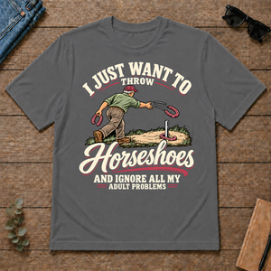 I Just Want To Throw Horseshoes & Ignore All Adult Problems - charcoal - TS2D-Charcoal