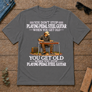 Old Man Don't Stop Playing Pedal Steel Guitar - charcoal - TS2D-Charcoal