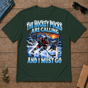 Hockey Pucks Are Calling And I Must Go - forest-green - TS2D-ForestGreen