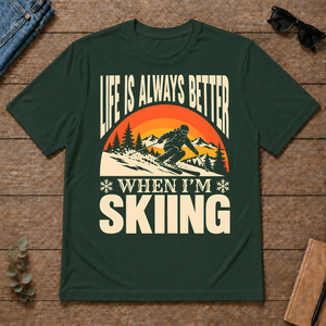Vintage Life Is Always Better When I Am Skiing - forest-green - TS2D-ForestGreen