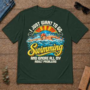I Just Want To Go Swimming & Ignore All Adult Problems - forest-green - TS2D-ForestGreen