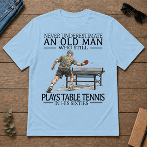 An Old Man Who Still Plays Table Tennis In His Sixties - light-blue - TS2D-LightBlue