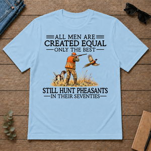 All Men Are Created Equal Pheasants Hunting 70s - light-blue - TS2D-LightBlue