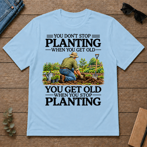 Don't Stop Planting - light-blue - TS2D-LightBlue