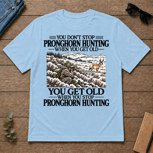Don't Stop Pronghorn Hunting Snow - light-blue - TS2D-LightBlue