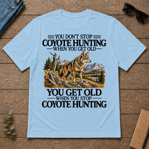 Don't Stop Coyote Hunting - light-blue - TS2D-LightBlue