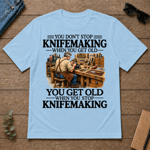 Don't Stop Knifemaking - light-blue - TS2D-LightBlue