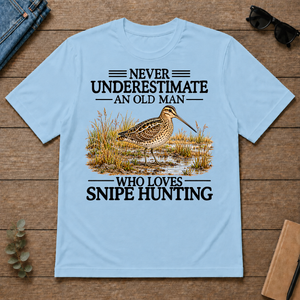 Never Underestimate An Old Man Who Loves Snipe Hunting - light-blue - TS2D-LightBlue
