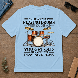 Don't Stop Playing Playing Drums Vintage Art - light-blue - TS2D-LightBlue