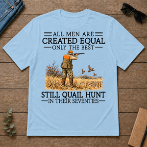 All Men Are Created Equal Quail Hunting 70s - light-blue - TS2D-LightBlue