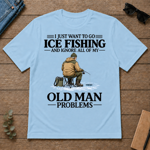 I Just Want To Go Ice Fishing - light-blue - TS2D-LightBlue