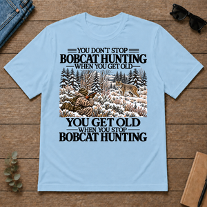 Don't Stop Bobcat Hunting Snow - light-blue - TS2D-LightBlue