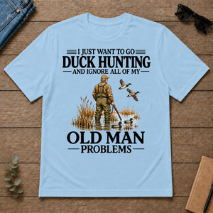 I Just Want To Go Duck Hunting - light-blue - TS2D-LightBlue