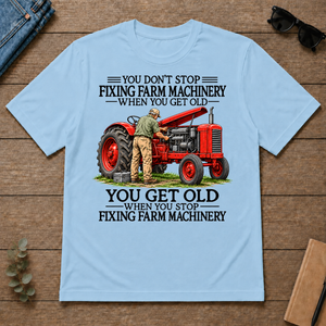 Don't Stop Fixing Farm Machinery - light-blue - TS2D-LightBlue