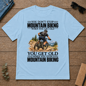 Vintage You Get Old When You Stop Mountain Biking - light-blue - TS2D-LightBlue