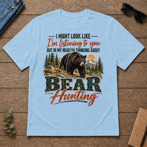 I'm Thinking About Bear Hunting - light-blue - TS2D-LightBlue