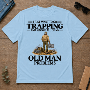 I Just Want To Go Trapping - light-blue - TS2D-LightBlue