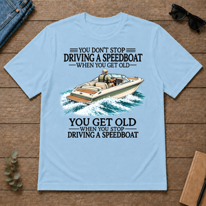 Don't Stop Driving A Speedboat - light-blue - TS2D-LightBlue