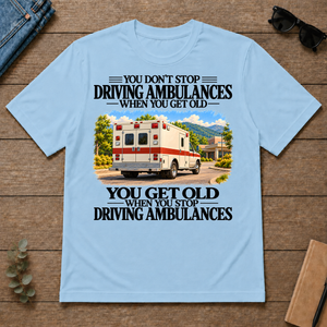 Don't Stop Driving Ambulances Vintage Art - light-blue - TS2D-LightBlue