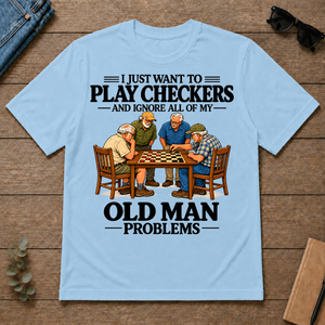 I Just Want To Play Checker - light-blue - TS2D-LightBlue