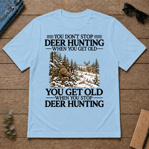 Don't Stop Deer Hunting Snow - light-blue - TS2D-LightBlue
