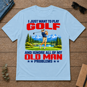 I Just Want To Play Golf - light-blue - TS2D-LightBlue