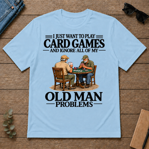 I Just Want To Play Card Games - light-blue - TS2D-LightBlue