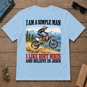 I Like Dirt Bikes And Believe In Jesus - light-blue - TS2D-LightBlue