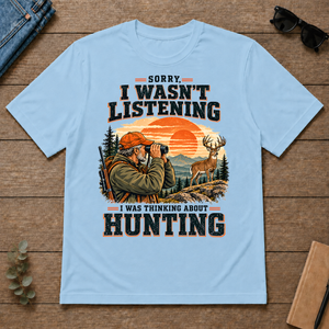 I Was Thinking About Hunting - light-blue - TS2D-LightBlue