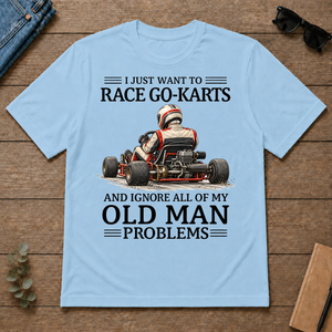 I Just Want To Race Go-Karts - light-blue - TS2D-LightBlue