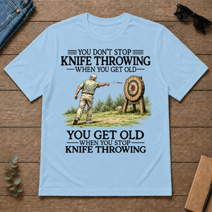 Don't Stop Knife Throwing - light-blue - TS2D-LightBlue