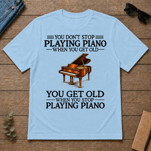 Don't Stop Playing Piano Vintage Art - light-blue - TS2D-LightBlue