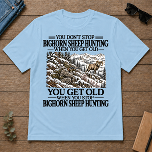 Don't Stop Bighorn Sheep Hunting Snow - light-blue - TS2D-LightBlue