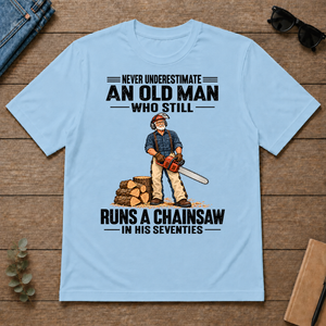 An Old Man Still Runs A Chainsaw In His 70s - light-blue - TS2D-LightBlue
