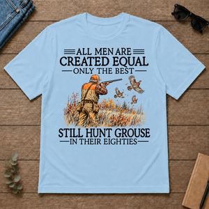 All Men Are Created Equal Grouse Hunting 80s - light-blue - TS2D-LightBlue