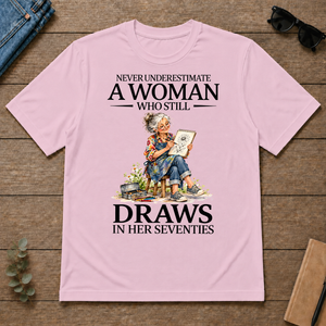 Funny A Woman Still Draws In Her Seventies - light-pink - TS2D-LightPink