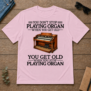 Don't Stop Playing Organ Vintage Art - light-pink - TS2D-LightPink