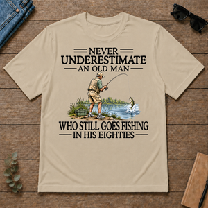 Never Underestimate An Old Man Fishing 80s - sand - TS2D-Sand