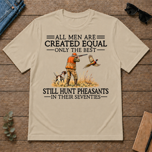 All Men Are Created Equal Pheasants Hunting 70s - sand - TS2D-Sand