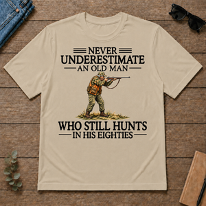 Never Underestimate An Old Man Hunting 80s - sand - TS2D-Sand
