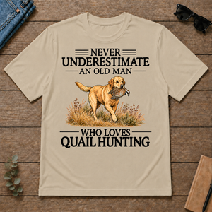 Never Underestimate An Old Man Who Loves Quail Hunting Art - sand - TS2D-Sand