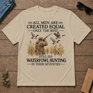All Men Are Created Equal Only The Best Still Go Waterfowl Hunting In Their 70s - sand - TS2D-Sand