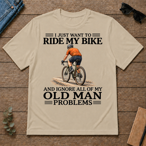 I Just Want To Ride My Bike - sand - TS2D-Sand