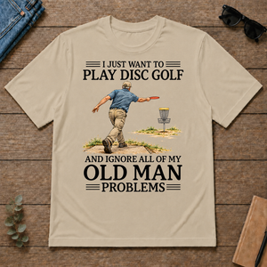 I Just Want To Play Disc Golf - sand - TS2D-Sand