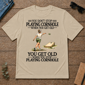Don't Stop Playing Cornhole - sand - TS2D-Sand