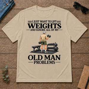 I Just Want To Lift Weights - sand - TS2D-Sand