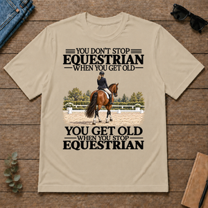 Don't Stop Equestrian - sand - TS2D-Sand