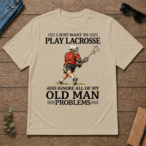 I Just Want To Play Lacrosse - sand - TS2D-Sand