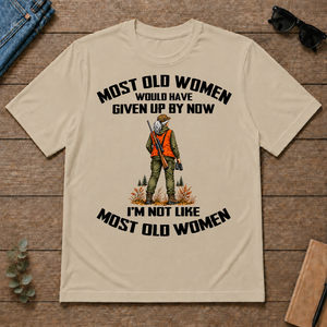 Hunting I'm Not Like Most Old Women - sand - TS2D-Sand