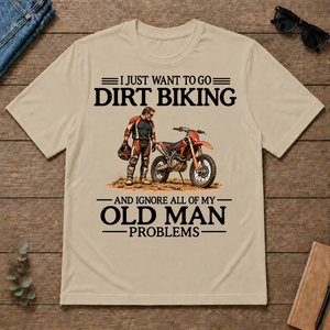 I Just Want To Go Dirt Biking - sand - TS2D-Sand
